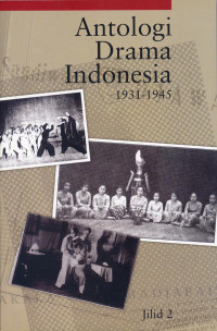 Antologi drama Indonesia jilid 2 : 1931-1945