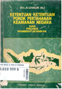 Ketentuan - ketentuan pokok-pokok pertahanan keamanan negara dan proses pembentukannya