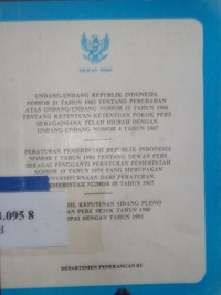 Undang - undang Republik Indonesia nomor 21 tahun 1982 tentang perubahan atas Undang - undang nomor 11 tahun 1966 tentang ketentuan - ketentuan pokok pers sebagaimana telah diubah dengan Undang - undang nomor 4 tahun 1967