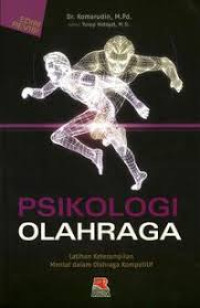 Psikologi olahraga : latihan keterampilan mental dalam olahraga kompetitif