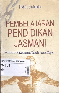 Pembelajaran pendidikan jasmani : membentuk kesehatan tubuh secara tepat