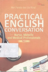 Practical english conversation for nurse, midwife and medical professionals