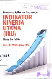 Indikator kinerja utama (IKU) : perencanaan, aplikasi dan pengembangan bisnis dan publik