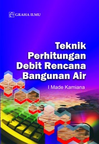 Teknik perhitungan debit rencana bangunan air