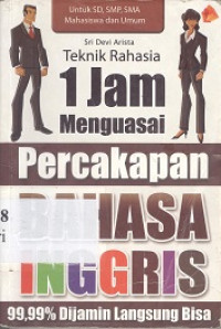 Teknik rahasia 1 jam menguasai percakapan bahasa Inggris 99,99% dijamin langsung bisa