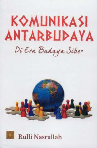 Komunikasi antarbudaya: di era budaya Siber