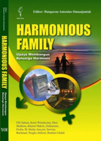 Harmonius family : upaya membangun keluarga harmonis (bacaan antropologi, sosiologi, dan psikologi)