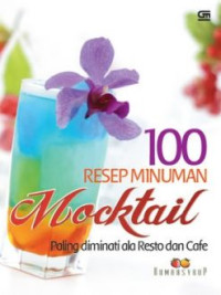 100 resep minuman moctail paling diminati ala resto dan cafe