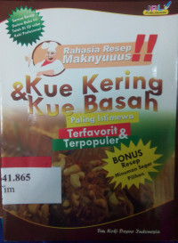 Rahasia resep maknyuuus kue kering dan kue basah paling istimewa terfavorit dan terpopuler