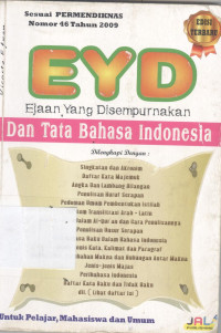 EYD (ejaan yang disempurnakan) : untuk pelajar, mahasiswa dan umum