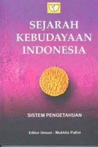 Sejarah kebudayaan Indonesia : sistem pengetahuan