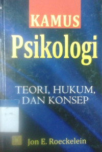 Kamus psikologi : teori hukum dan konsep