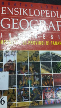 Muatan lokal ensiklopedia geografi Indonesia mengenal 33 provinsi di tanah air