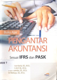 Buku ajar pengantar akuntansi : sesuai IFRS dan PASK