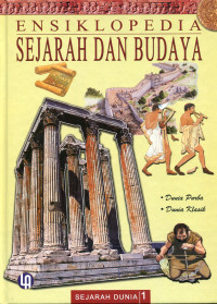 Ensiklopedia sejarah dan budaya 1: dunia purba (40000-500M), dunia klasik (499 SM-500M)
