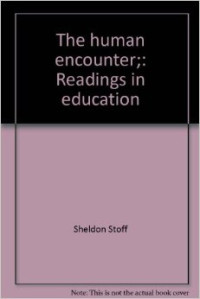 The human encounter: readings in education