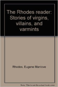 Image of The rhodes reader: stories of virgins, villains, and varmints