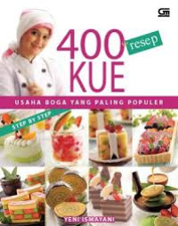 400 resep kue : step by step :Usaha boga yang paling populer