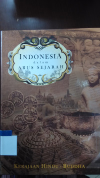 Indonesia dalam arus sejarah : kerajaan Hindu - Buddha jilid 2