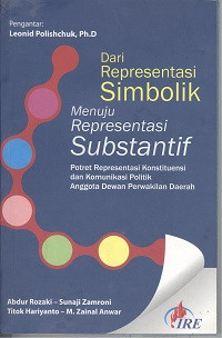 Dari representasi simbolik menuju representasi substantif : potret representasi konstitusi dan komunikasi politik anggota dewan perwakilan daerah