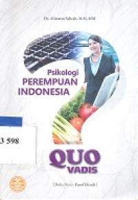 Psikologi perempuan Indonesia : Quo vadis