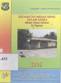 Kecamatan Medan Denai dalam angka : Medan Denai district in figures tahun 2008