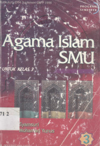 Pendidikan agama Islam SMU untuk kelas 3: kurikulum 1994 suplemen GBPP 1999 jilid 3