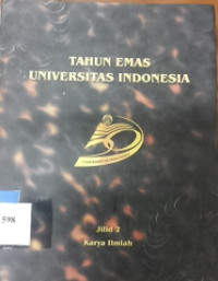 Tahun emas Universitas Indonesia jilid 2