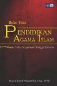 Pendidikan agama Islam : untuk perguruan tinggi