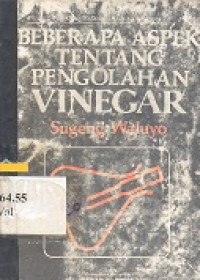 Beberapa aspek tentang pengolahan vinegar