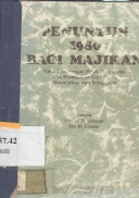 Penuntun 1980 bagi majikan : Guna pemotongan pajak pendapatan atas pembayaran gaji, upah, honorarium dan sebagainya