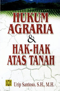 Hukum agraria & hak-hak atas tanah