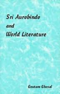 Sri aurobindo and world literature