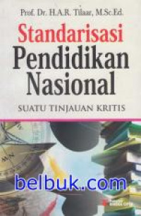 Standarisasi pendidikan nasional : suatu tinjauan kritis