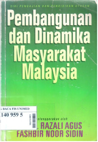 Pembangunan dan dinamika masyarakat Malaysia