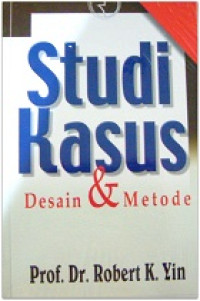 Studi kasus desain & metode