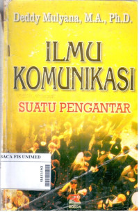 Ilmu komunikasi : suatu pengantar