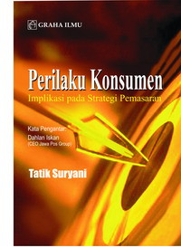 Perilaku konsumen : implikasi pada strategi pemasaran