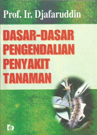 Dasar-dasar pengendalian penyakit tanaman