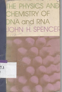 The physics and chemistry of DNA and RNA