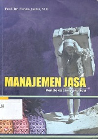 Manajemen jasa : pendekatan terpadu