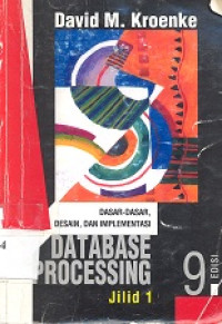 Database processing : dasar-dasar, desain & implementasi