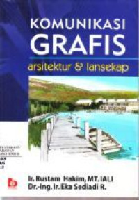 Komunikasi grafis : arsitektur   lansekap