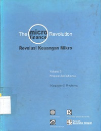 The micro finance revolution : revolusi keuangan mikro