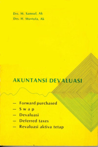 Akuntansi devaluasi : forward purchased, swap, devaluasi, deffered taxes, revaluasi aktiva tetap