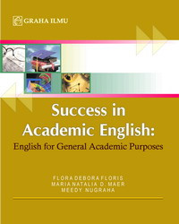 Success in academic English : English for general academic purposes