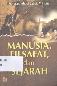 Manusia, filsafat, dan sejarah