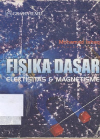 Fisika dasar : elektisitas magnetisme