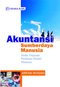 Akuntansi sumberdaya manusia : suatu tinjauan penilaian modal manusia