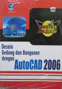 Desain gedung dan bangunan dengan autoCad 2006